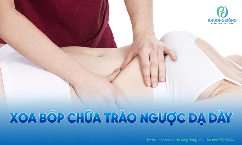 Xoa bóp chữa trào ngược dạ dày