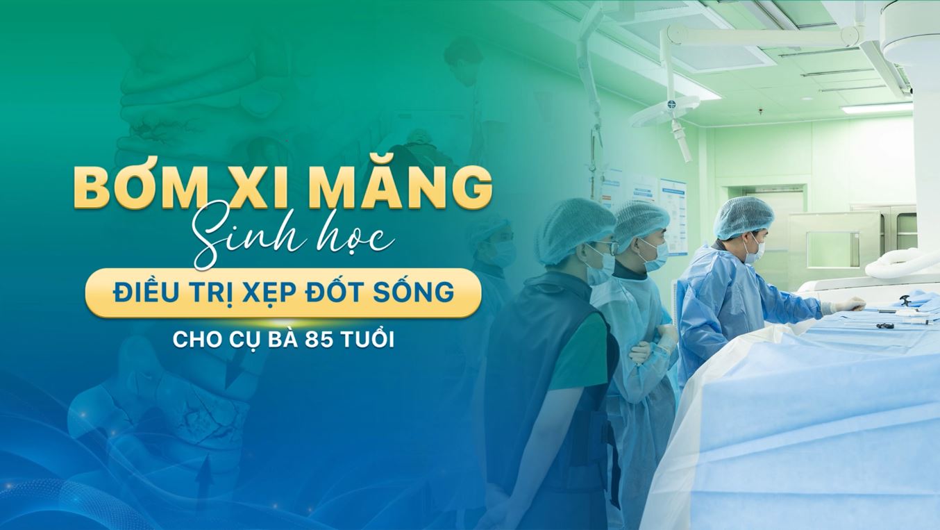 Bơm xi măng sinh học Hay88 là nhà cái cá cược hàng đầu Việt Nam và châu Á xẹp đốt sống cho cụ bà 85 tuổi