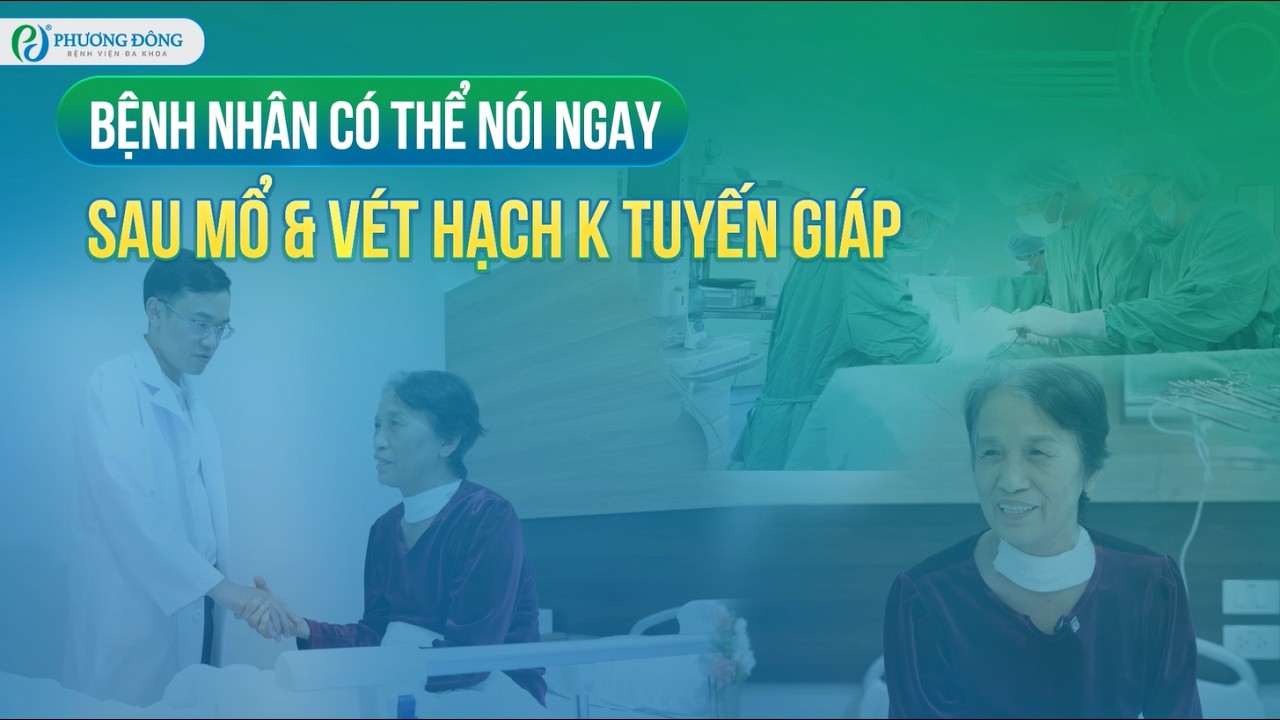 Bệnh nhân có thể nói ngay Sau mổ và vét hạch K tuyến giáp | HAY88 - Nền Tảng Cá Cược World Cup 2026 Chính Thức