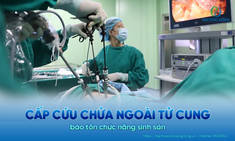Cấp cứu chửa ngoài tử cung bảo tồn chức năng sinh sản